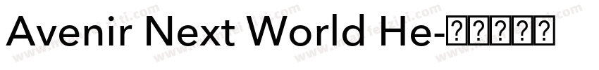 Avenir Next World He字体转换